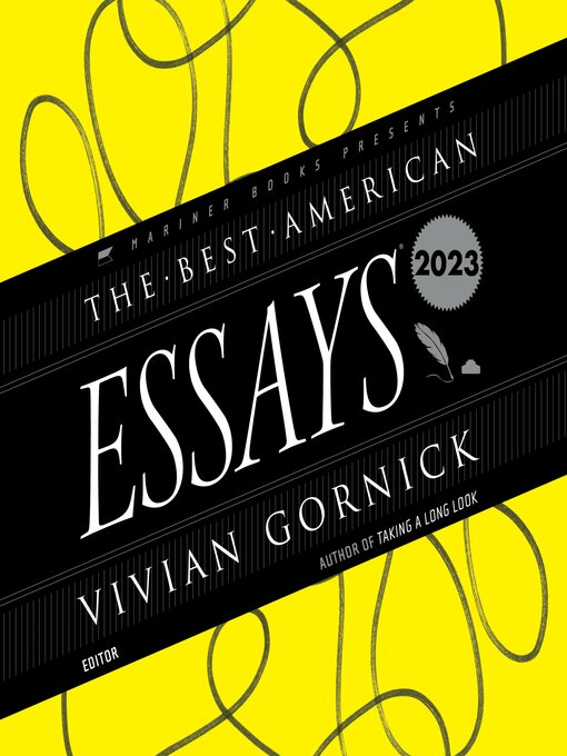 Title details for The Best American Essays 2023 by Vivian Gornick - Available